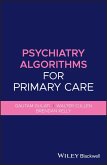Psychiatry Algorithms for Primary Care (eBook, ePUB)