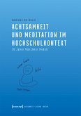 Achtsamkeit und Meditation im Hochschulkontext (eBook, PDF)