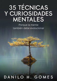 35 Técnicas y Curiosidades mentales (eBook, ePUB) - Gomes, Danilo H.