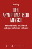 Der asymptomatische Mensch (eBook, PDF)