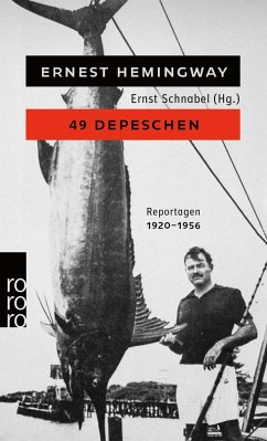 49 Depeschen - Hemingway, Ernest
