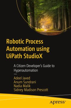 Robotic Process Automation Using Uipath Studiox - Javed, Adeel;Sundrani, Anum;Malik, Nadia