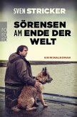 Sörensen am Ende der Welt / Sörensen Bd.3