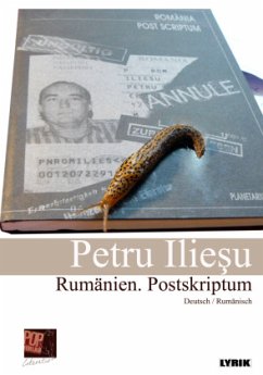 Rumänien. Postskriptum / România Post Scriptum. - Iliesu, Petru