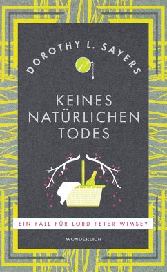 Keines natürlichen Todes / Lord Peter Wimsey Bd.3 - Sayers, Dorothy L.