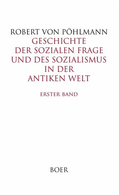 Geschichte der sozialen Frage und des Sozialismus in der antiken Welt, Band 1 - Pöhlmann, Robert von