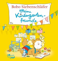 Bobo Siebenschläfer: Meine Kindergartenfreunde - Osterwalder, Markus