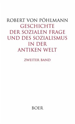 Geschichte der sozialen Frage und des Sozialismus in der antiken Welt, Band 2 - Pöhlmann, Robert von