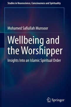 Wellbeing and the Worshipper - Munsoor, Mohamed Safiullah