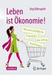 Leben ist Ökonomie! - Bild 1