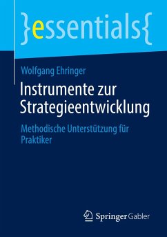 Instrumente zur Strategieentwicklung - Ehringer, Wolfgang