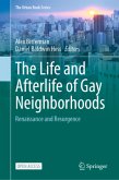 The Life and Afterlife of Gay Neighborhoods The Life and Afterlife of Gay Neighborhoods