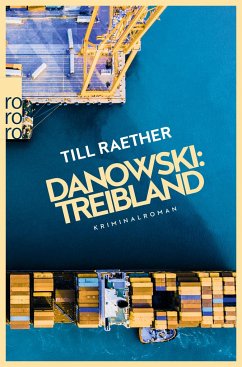 Danowski: Treibland / Kommissar Danowski Bd.1 - Raether, Till