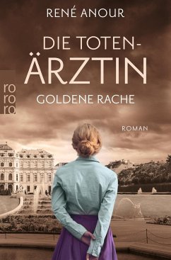 Goldene Rache / Die Totenärztin Bd.2 - Anour, René
