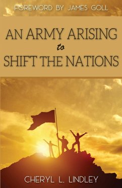 An Army Arising to Shift the Nations - Lindley, Cheryl L