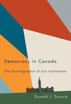 Democracy in Canada - Savoie, Donald J