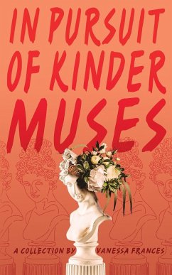 in pursuit of kinder muses - Frances, Vanessa