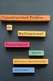 Constitutional Politics in Multinational Democracies: Volume 5