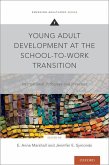 Young Adult Development at the School-To-Work Transition