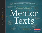 A Teacher's Guide to Mentor Texts, 6-12