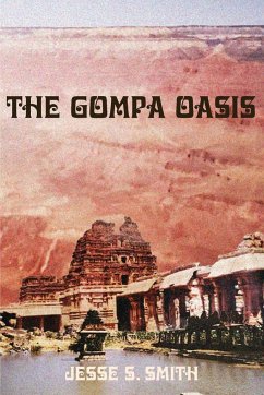 The Gompa Oasis - Smith, Jesse S.