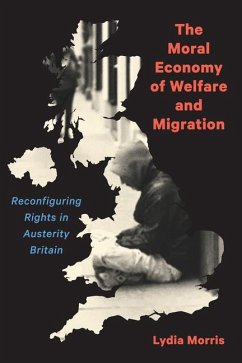 The Moral Economy of Welfare and Migration - Morris, Lydia