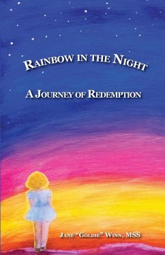 RAINBOW IN THE NIGHT A Journey of Redemption - Winn, Jane G