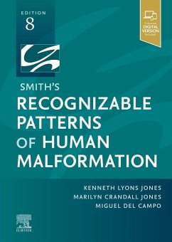 Smith's Recognizable Patterns of Human Malformation - Jones, Kenneth Lyons (Professor of Pediatrics; Chief, Division of Dy; Jones, Marilyn Crandall (Professor of Clinical Pediatrics, Departmen; del Campo, Miguel, MD, PhD (Assistant Professor, Ciencies Experiment