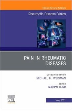 Pain in Rheumatic Diseases, an Issue of Rheumatic Disease Clinics of North America