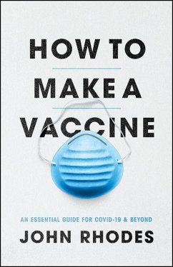 How to Make a Vaccine - Rhodes, John
