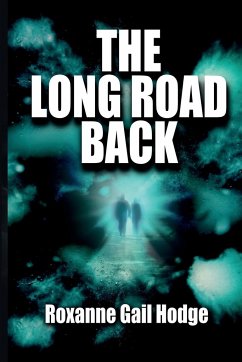 The Long Road Back - Hodge, Roxanne Gail