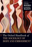 The Oxford Handbook of the Sociology of Body and Embodiment