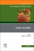 Food Allergy, an Issue of Immunology and Allergy Clinics of North America