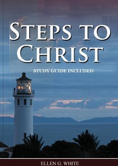 Steps to Christ - White, Ellen G.
