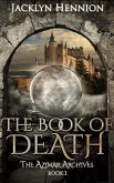 The Book of Death (The Azimar Archives, #1) (eBook, ePUB)