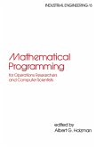 Mathematical Programming for Operations Researchers and Computer Scientists (eBook, ePUB)