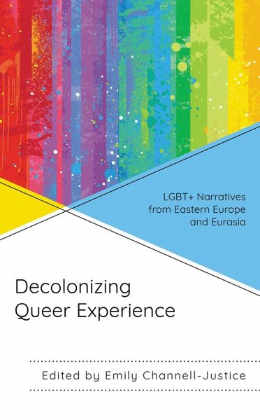 Decolonizing Queer Experience (eBook, ePUB)