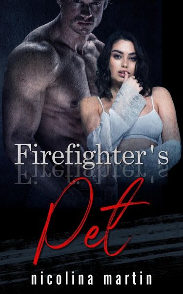 Firefighter's Pet (Devious Desires, #2) (eBook, ePUB) Firefighter's Pet (Devious Desires, #2) (eBook, ePUB)