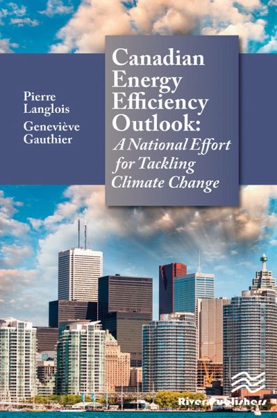 Canadian Energy Efficiency Outlook (eBook, PDF) Canadian Energy Efficiency Outlook (eBook, PDF)