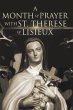 A Month of Prayer with St. Therese of... - Bild 1