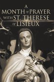 A Month of Prayer with St. Therese of Lisieux (eBook, ePUB)