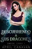 Descubriendo a sus dragones (eBook, ePUB)