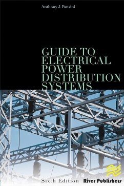 Guide to Electrical Power Distribution Systems, Sixth Edition (eBook, PDF)