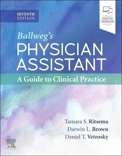 Ballweg's Physician Assistant: A Guide to Clinical Practice - Ritsema, Tamara S; Brown, Darwin L; Vetrosky, Daniel T