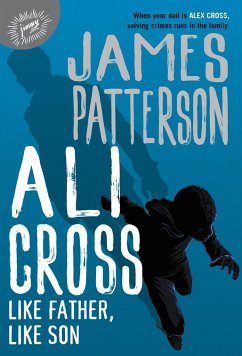 Ali Cross: Like Father, Like Son - Patterson, James