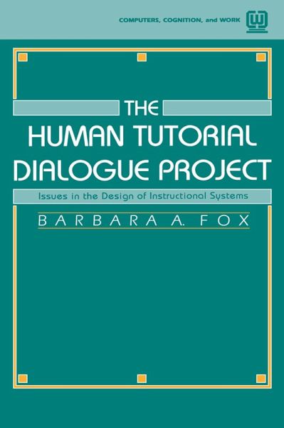 The Human Tutorial Dialogue Project (eBook, ePUB)
