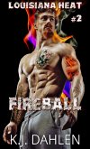 Fireball (Louisiana Heat, #2) (eBook, ePUB)