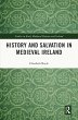 History and Salvation in Medieval... - Bild 1