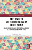 The Road to Multiculturalism in South Korea (eBook, PDF)