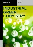 Industrial Green Chemistry (eBook, ePUB)